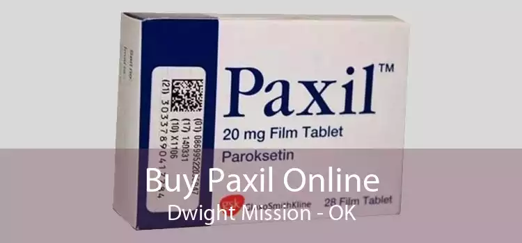 Buy Paxil Online Dwight Mission - OK