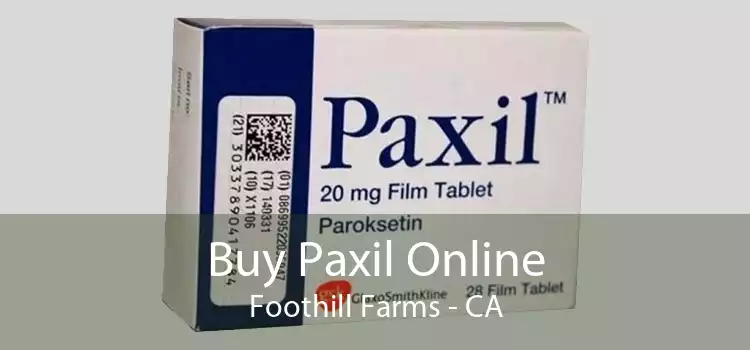 Buy Paxil Online Foothill Farms - CA