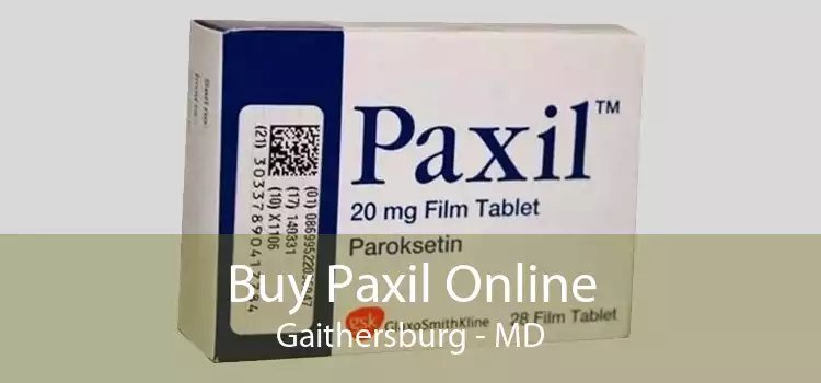Buy Paxil Online Gaithersburg - MD