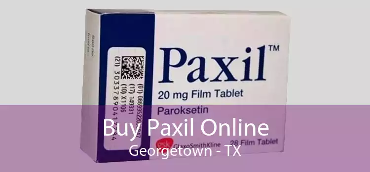 Buy Paxil Online Georgetown - TX