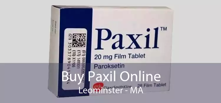 Buy Paxil Online Leominster - MA
