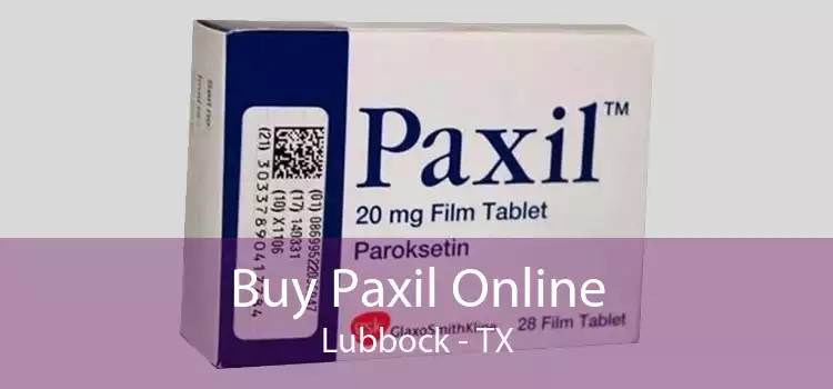 Buy Paxil Online Lubbock - TX