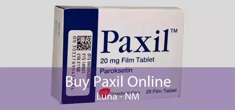 Buy Paxil Online Luna - NM