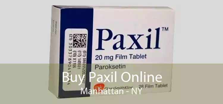 Buy Paxil Online Manhattan - NY