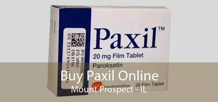Buy Paxil Online Mount Prospect - IL