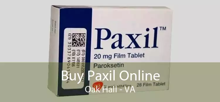 Buy Paxil Online Oak Hall - VA