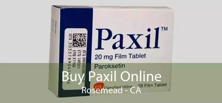 Buy Paxil Online Rosemead - CA