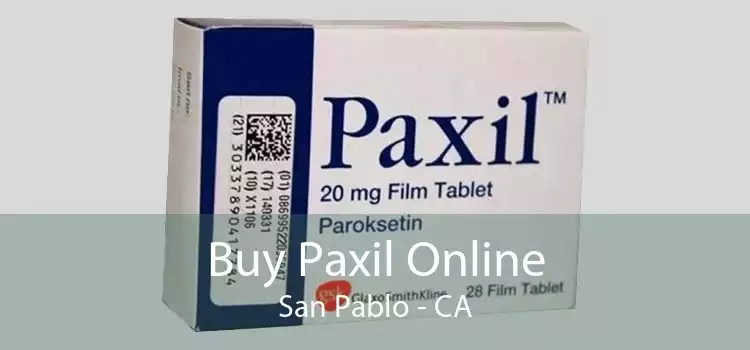 Buy Paxil Online San Pablo - CA