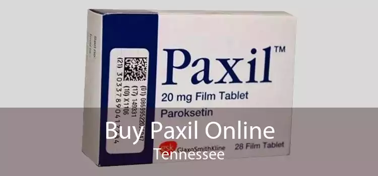 Buy Paxil Online Tennessee