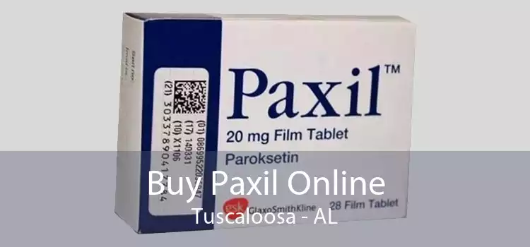 Buy Paxil Online Tuscaloosa - AL