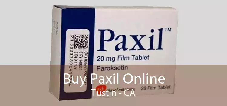 Buy Paxil Online Tustin - CA