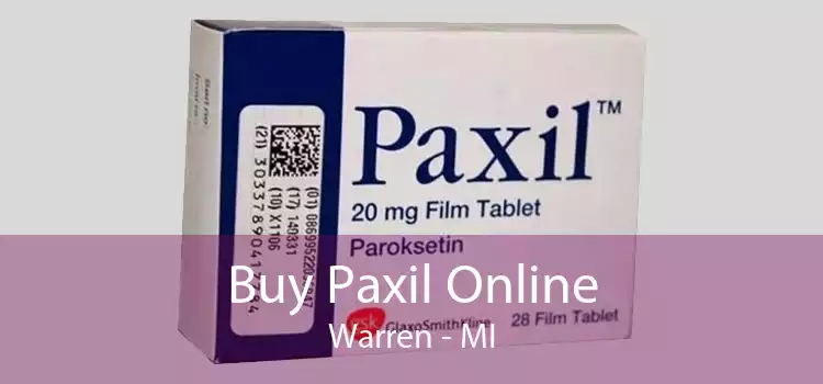 Buy Paxil Online Warren - MI