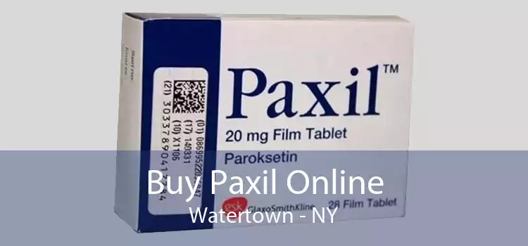 Buy Paxil Online Watertown - NY