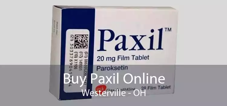 Buy Paxil Online Westerville - OH