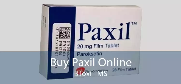 Buy Paxil Online Biloxi - MS