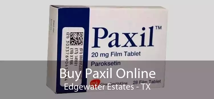 Buy Paxil Online Edgewater Estates - TX