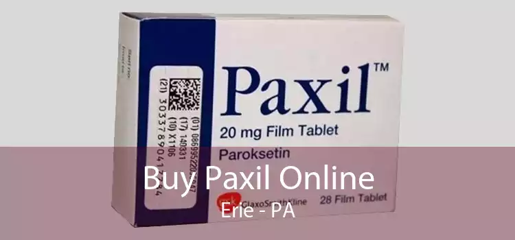 Buy Paxil Online Erie - PA