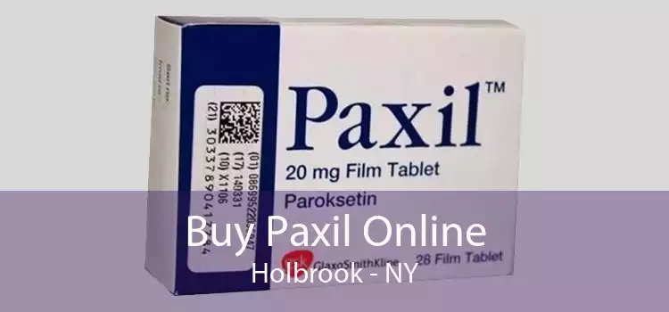 Buy Paxil Online Holbrook - NY