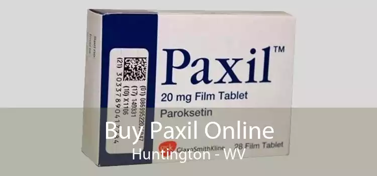 Buy Paxil Online Huntington - WV
