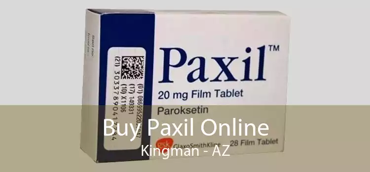 Buy Paxil Online Kingman - AZ