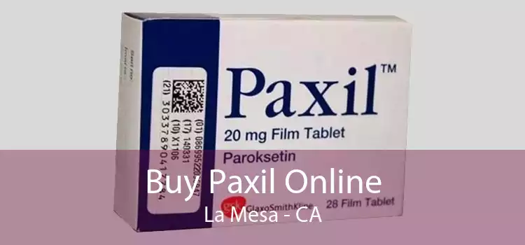 Buy Paxil Online La Mesa - CA
