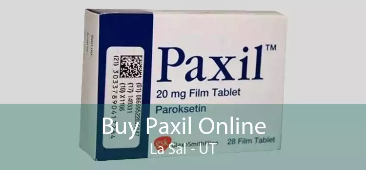 Buy Paxil Online La Sal - UT