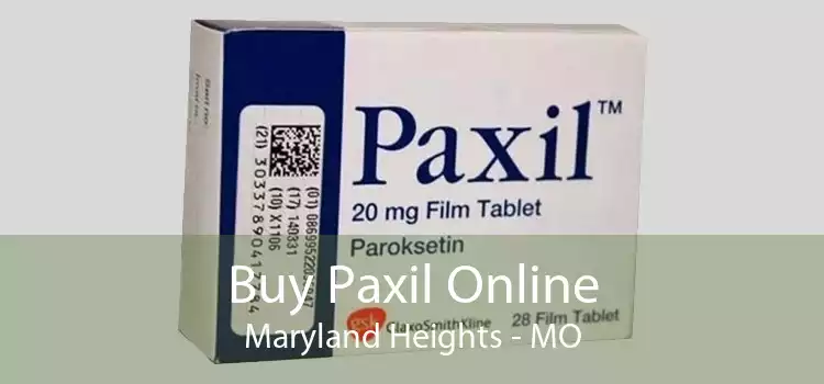 Buy Paxil Online Maryland Heights - MO