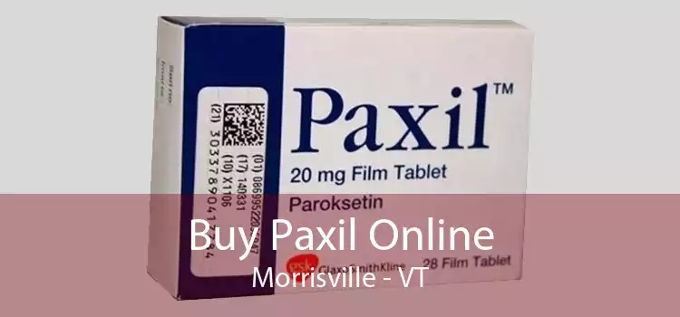 Buy Paxil Online Morrisville - VT