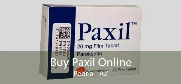 Buy Paxil Online Peoria - AZ