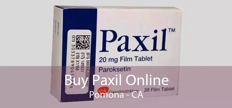 Buy Paxil Online Pomona - CA