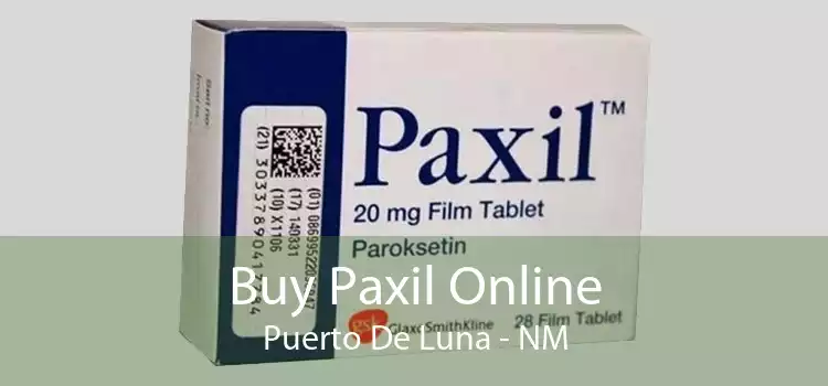 Buy Paxil Online Puerto De Luna - NM