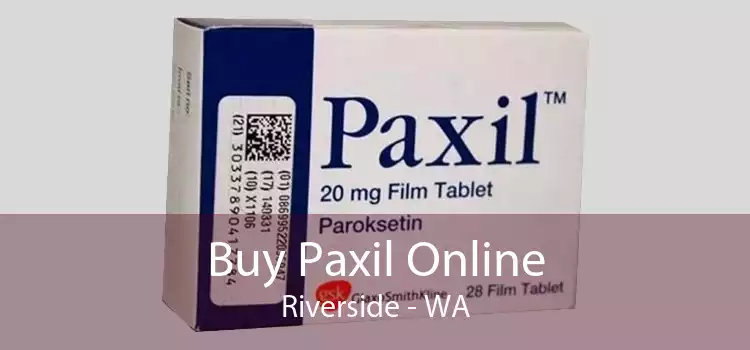 Buy Paxil Online Riverside - WA