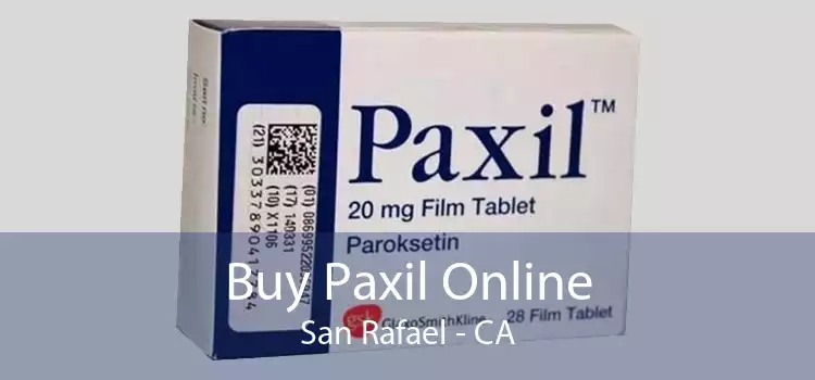 Buy Paxil Online San Rafael - CA