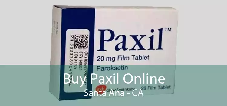 Buy Paxil Online Santa Ana - CA
