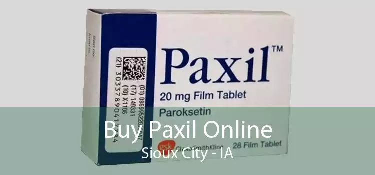 Buy Paxil Online Sioux City - IA