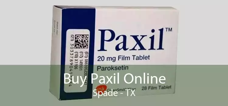 Buy Paxil Online Spade - TX