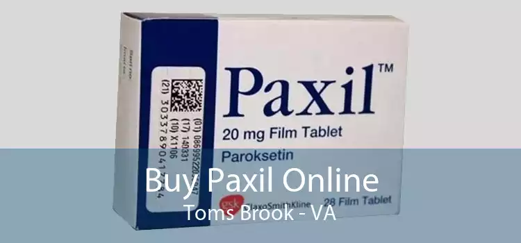 Buy Paxil Online Toms Brook - VA